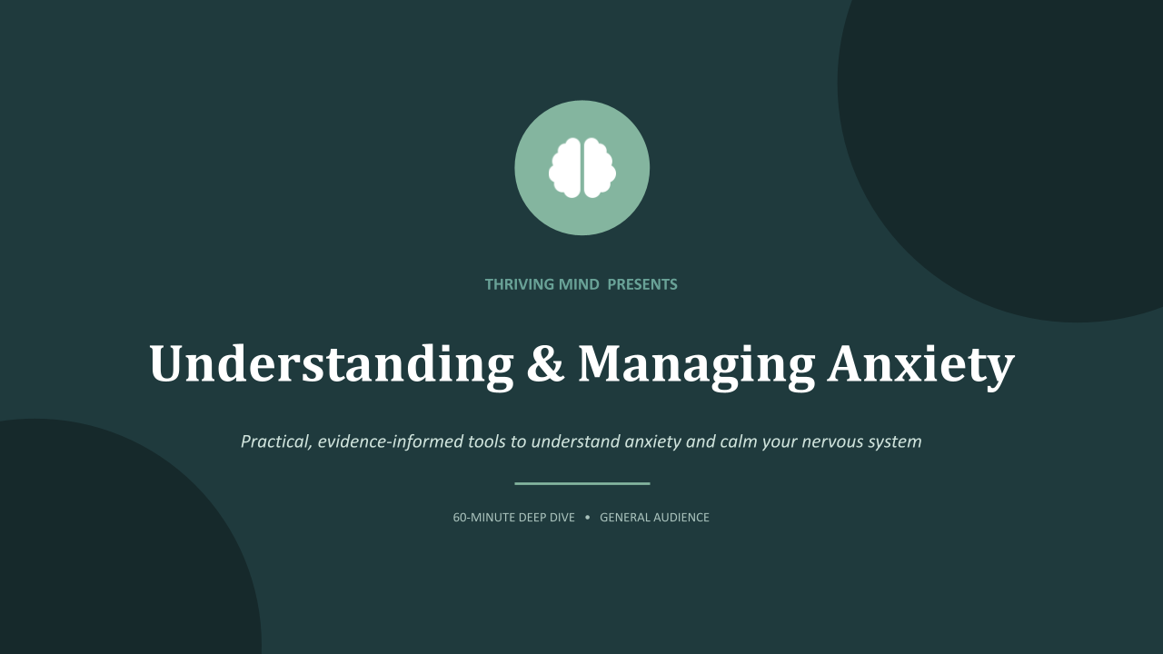 Thriving_Mind_Anxiety_Webinar.pptx.png