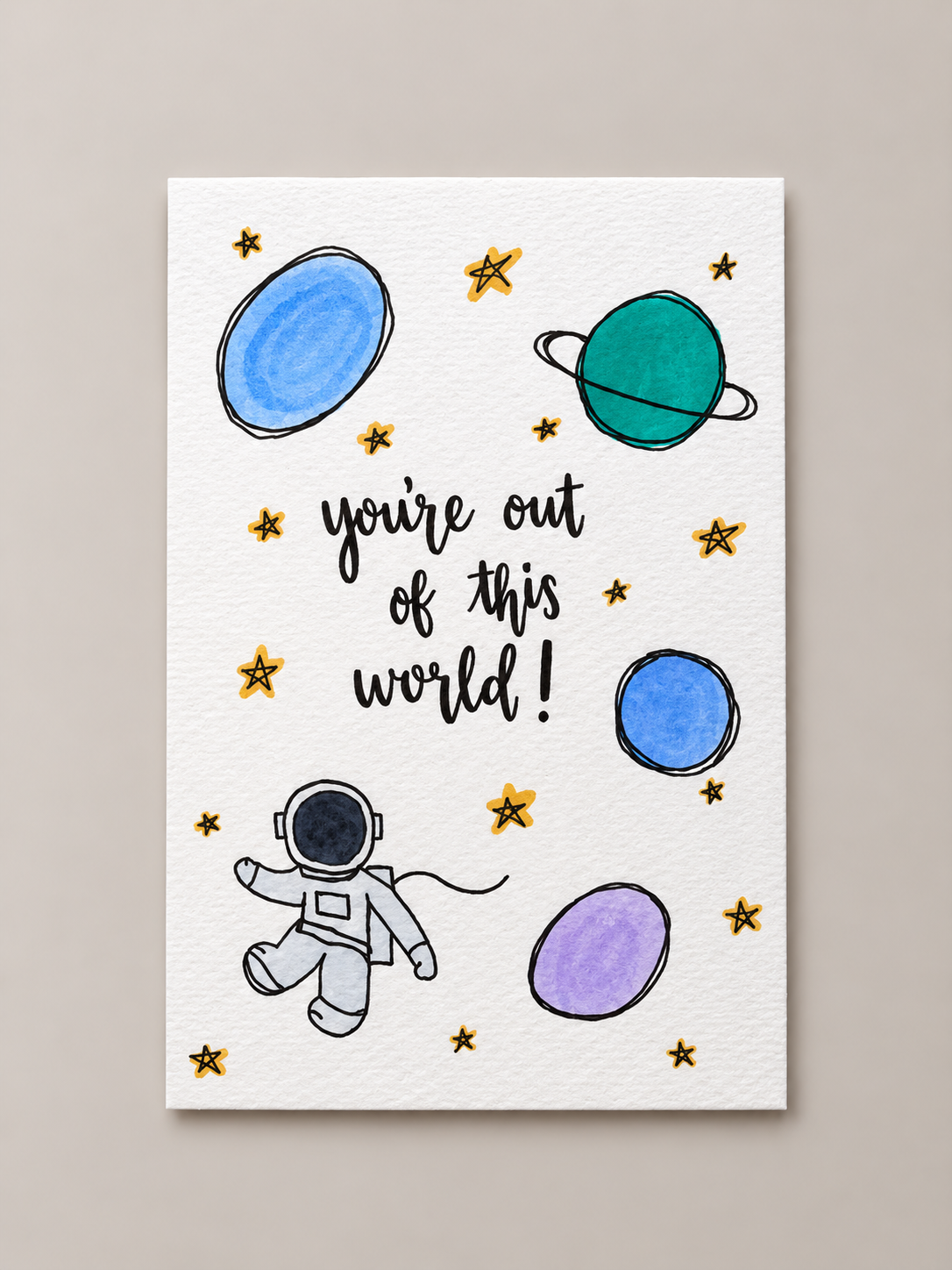 You're Out Of This World Appreciation Card