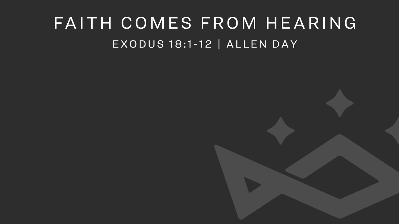 Faith Comes From Hearing