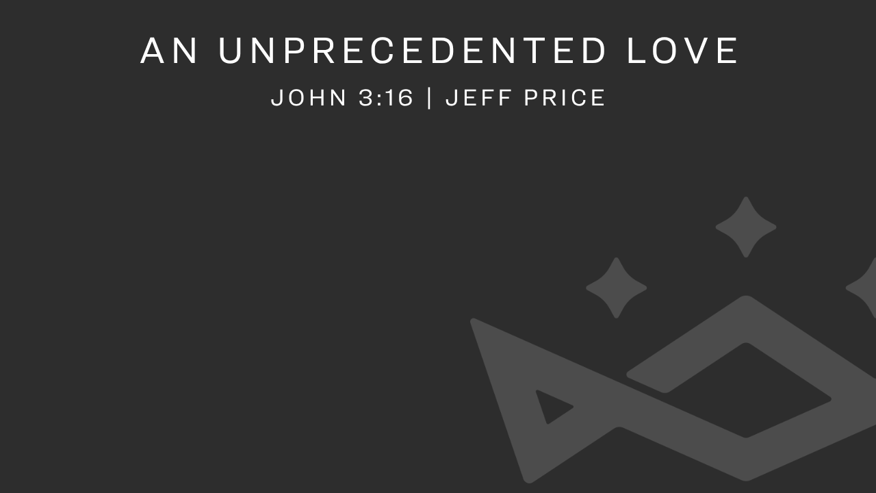 An Unprecedented Love