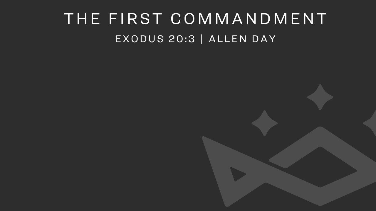 The First Commandment