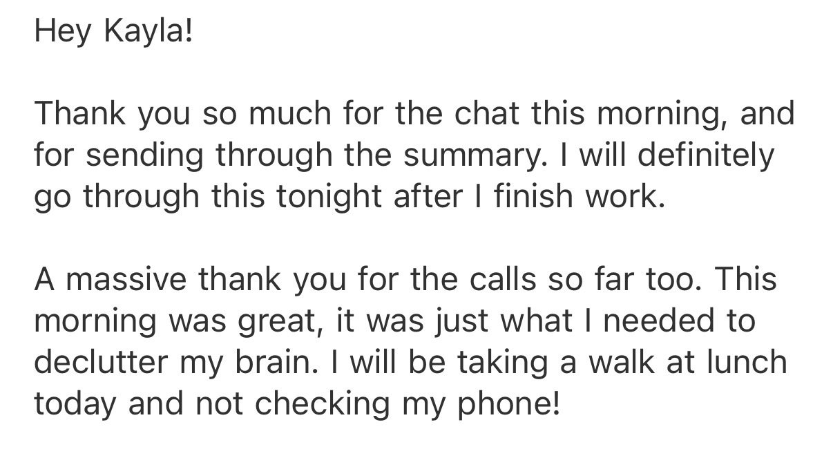 A screenshot of a thank you message addressed to Kayla, expressing gratitude for a chat and calls, mentioning a plan to take a walk at lunch and not check the phone.