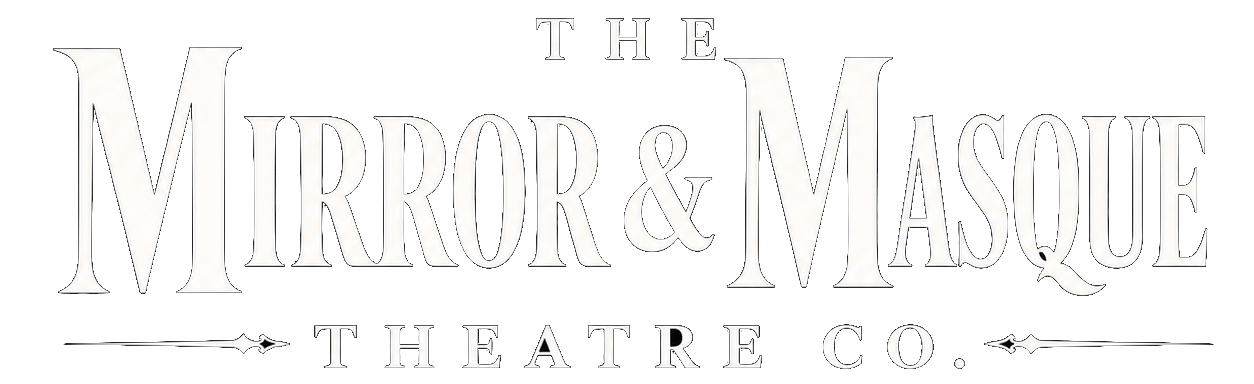 Styled text logo reading 'The Mirror & Masque Theatre Co.'