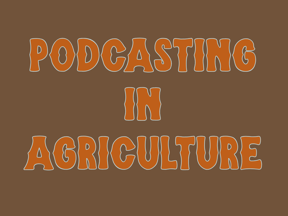 podcasting in agriculture