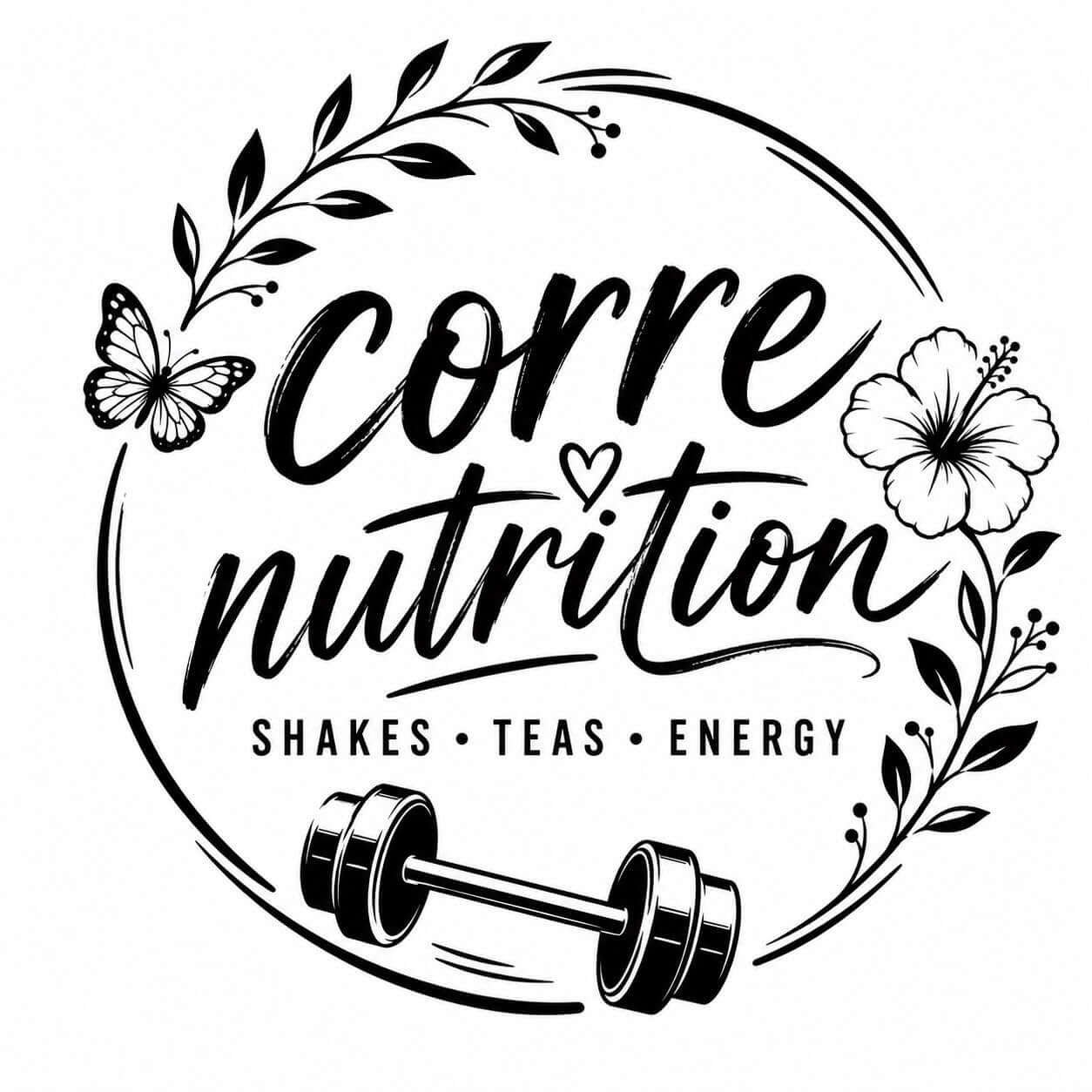 Black and white logo for 'corre nutrition' featuring floral accents, a butterfly, a hibiscus flower, and a dumbbell, with the words 'shakes, teas, energy' underneath.