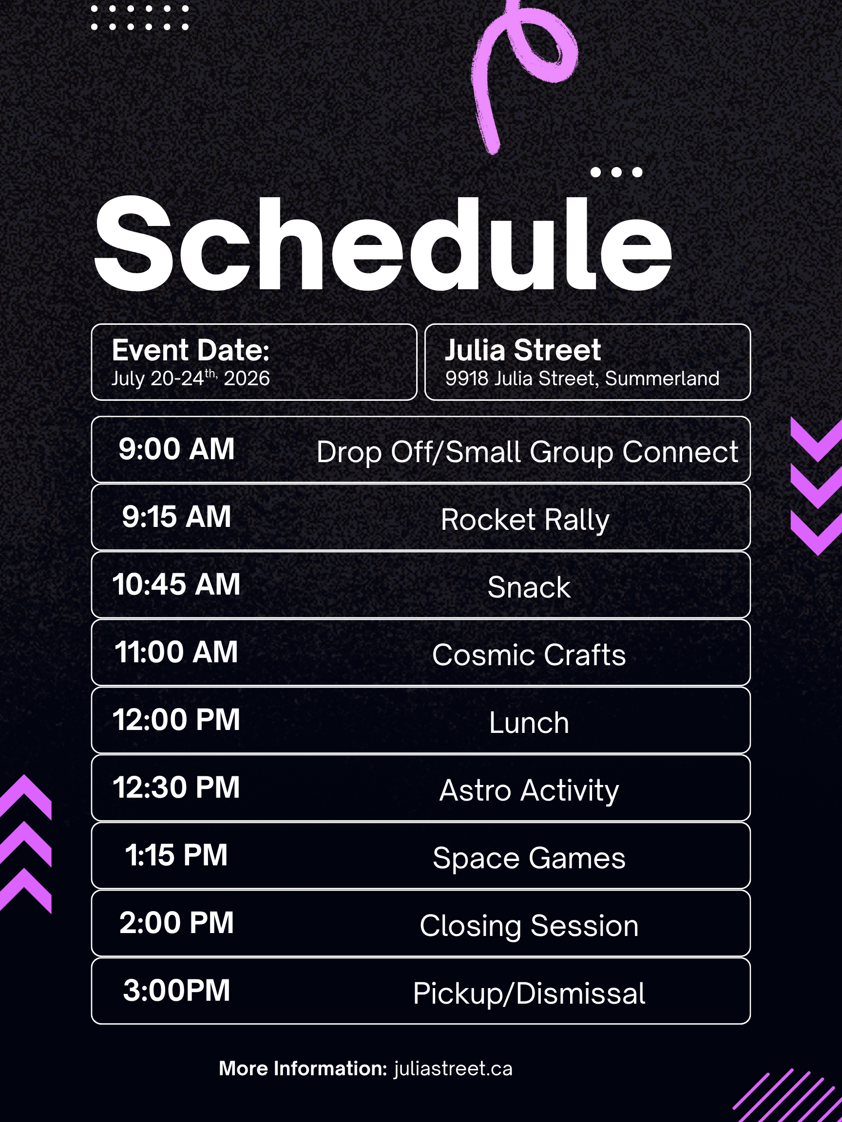 A detailed schedule for an event at Julia Street, Summerland, from July 20 to 24, 2026, including times and activities such as drop off, rocket rally, snacks, cosmic crafts, space games, closing session, and pickup/dismissal, with a contact website juliastreet.ca and decorative purple arrow and star accents.