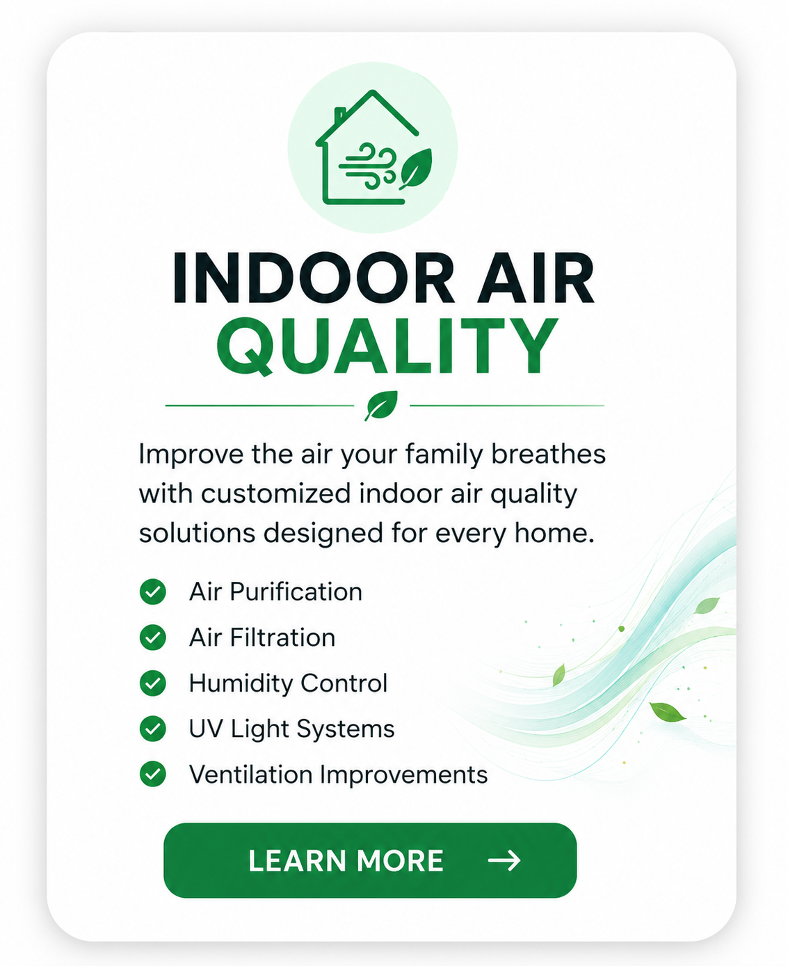 A flyer promoting indoor air quality solutions, featuring an icon of a house with a leaf, and a list of benefits including air purification, air filtration, humidity control, UV light systems, and ventilation improvements.