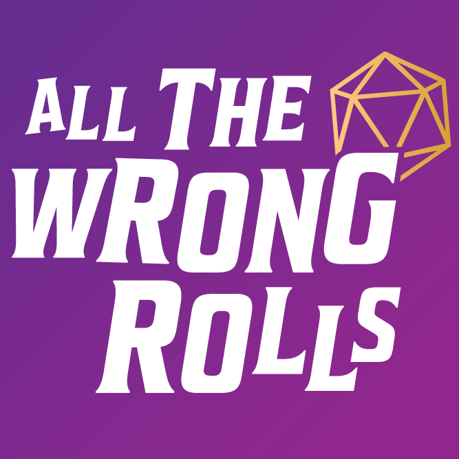 Purple background with white text that reads 'All the Wrong Rolls' and a gold geometric shape resembling a 20-sided die in the upper right corner.