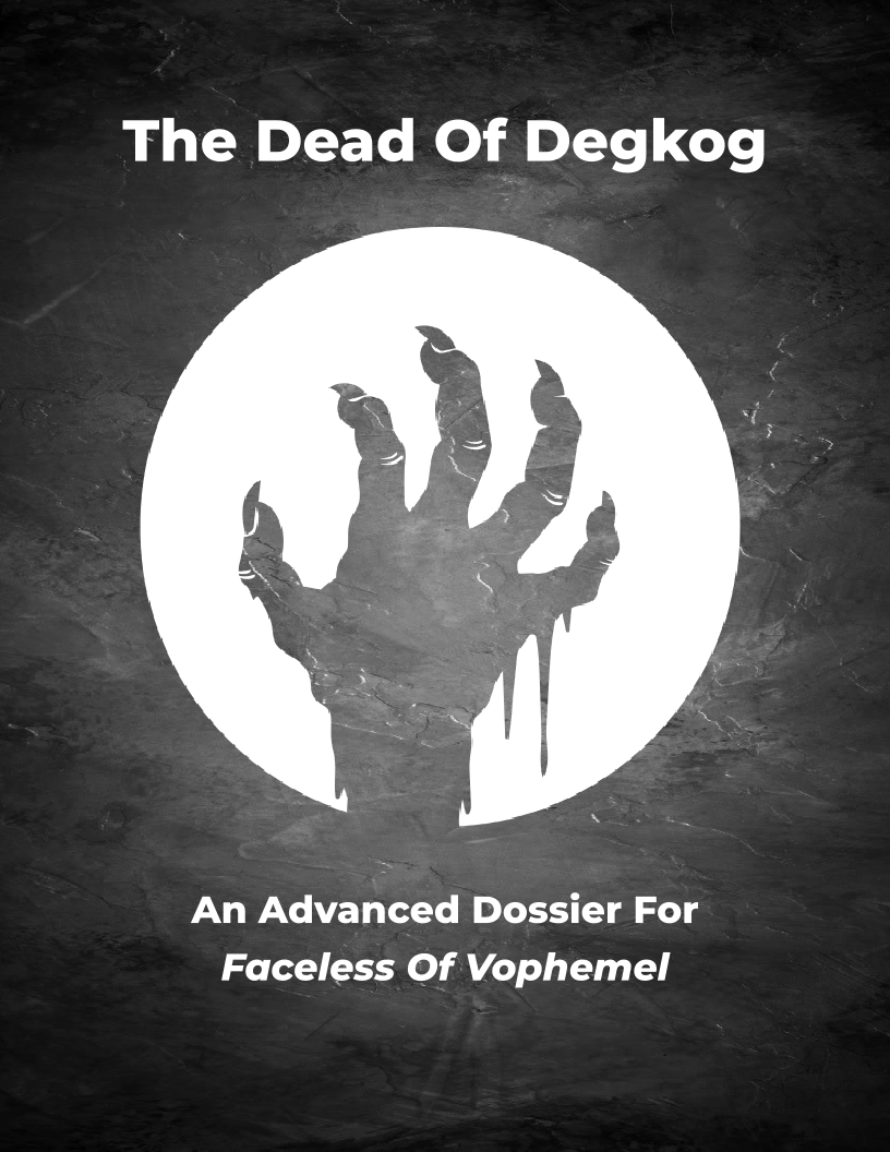 Advanced Set: The Dead Of Degkog
