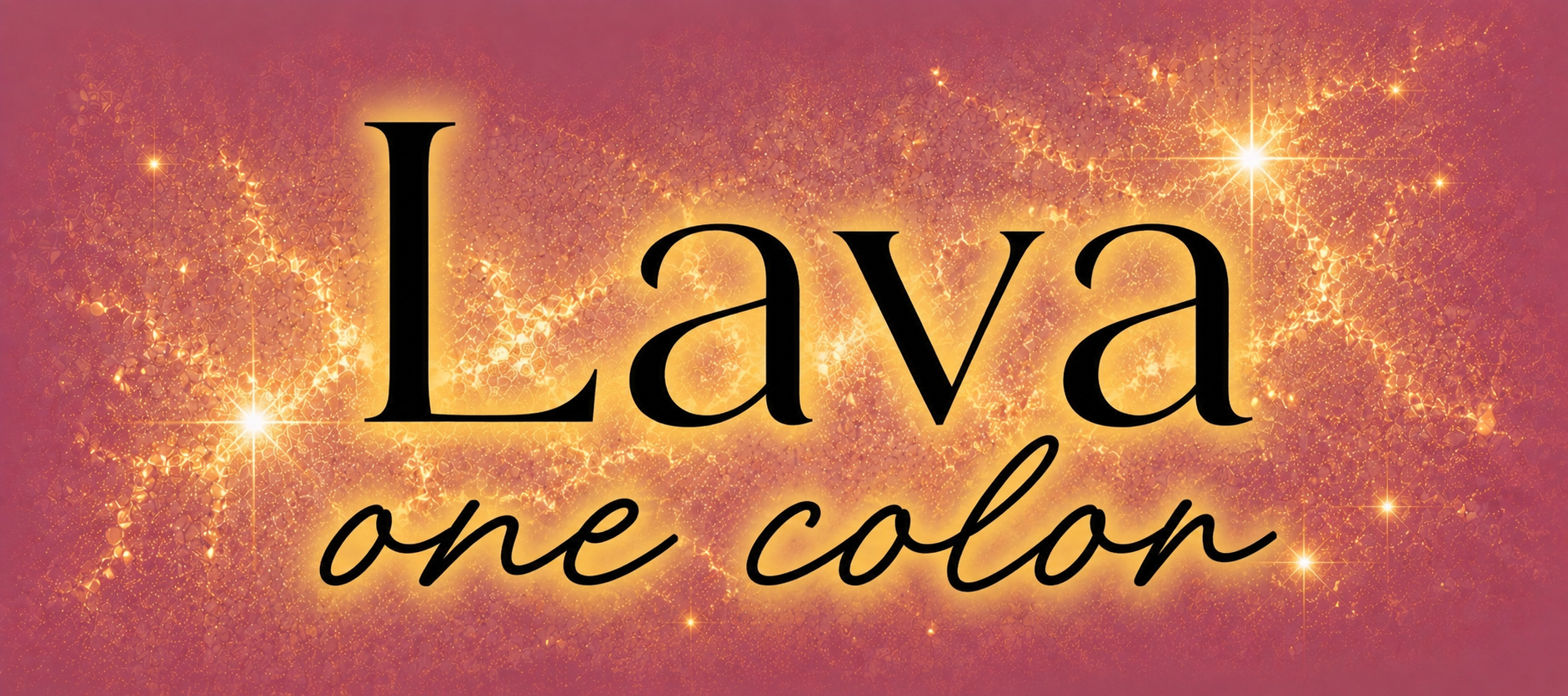 Lava (One Color)