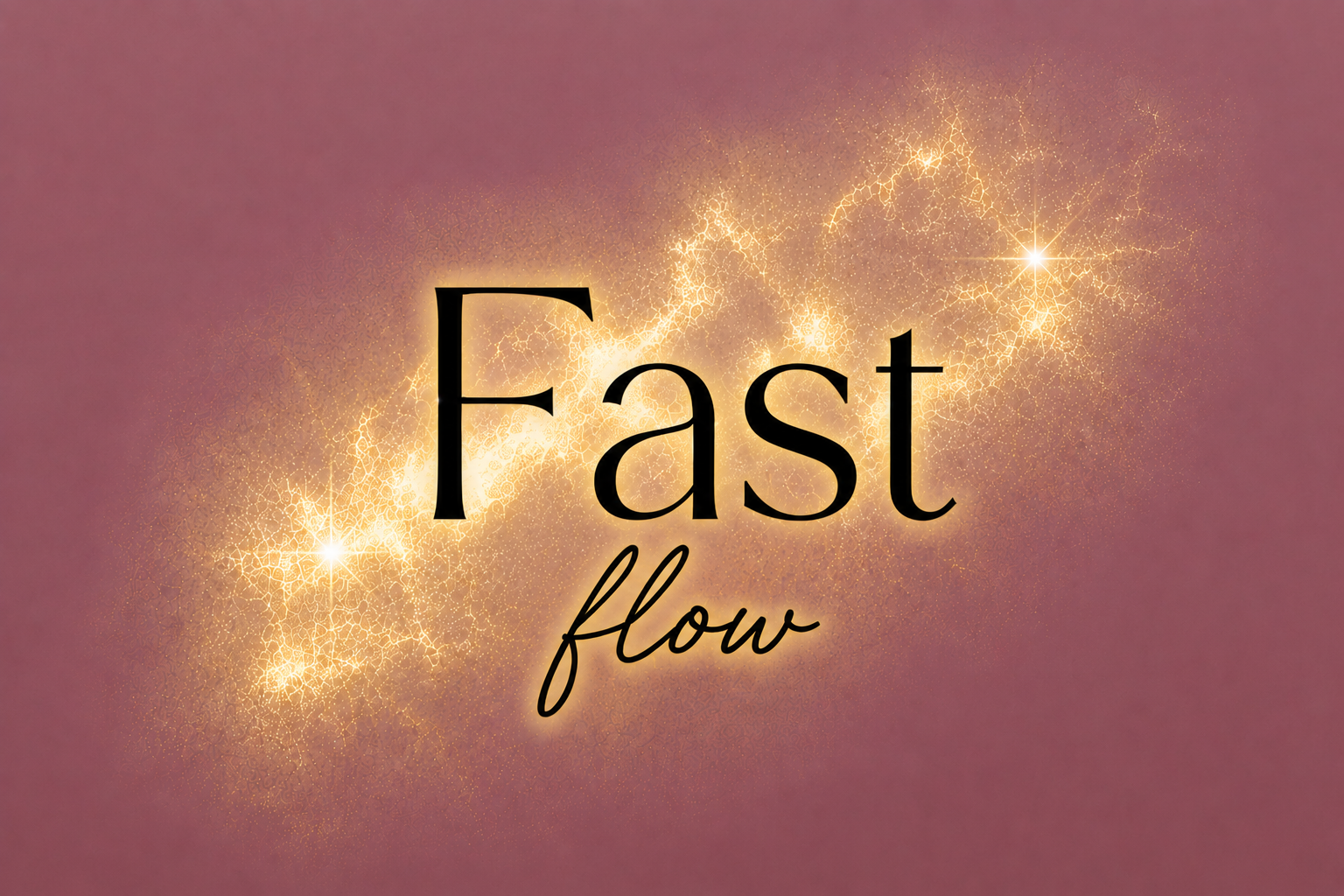 Fast Flow