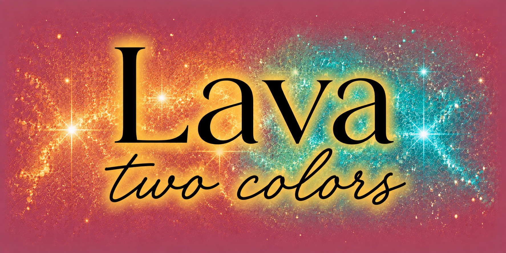 Dual Lava (Two Colors)
