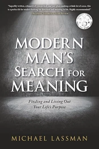 Modern Man’s Search for Meaning