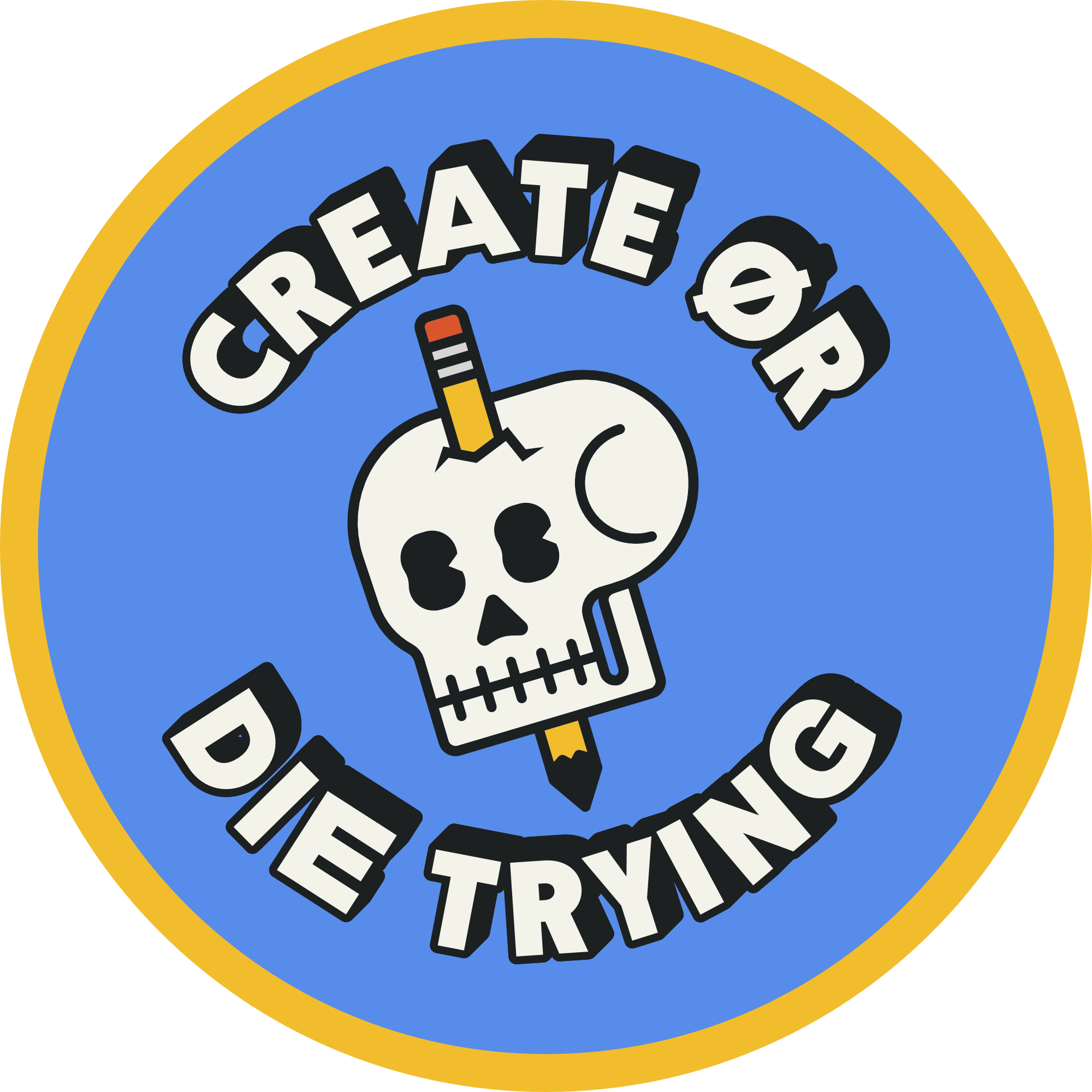 A circular sticker with blue background and yellow border that reads 'CREATE OR DESTROY' in bold black and white letters, with a cartoon skull at the center.
