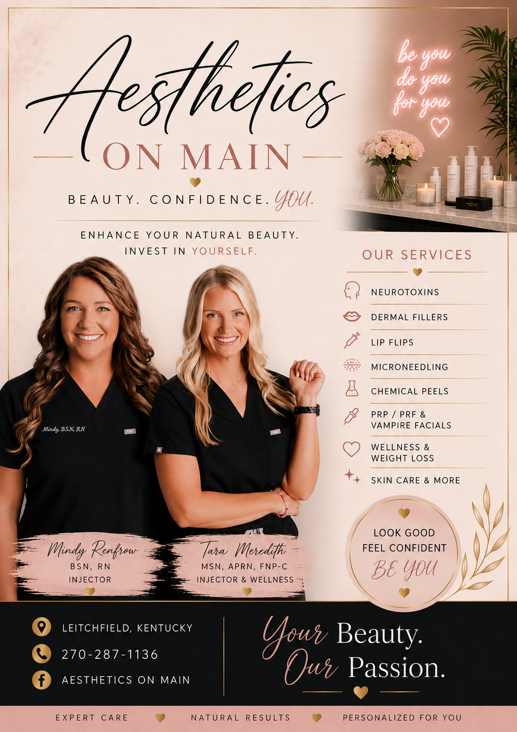 A promotional flyer for Aesthetics on Main, a beauty and wellness clinic in Leitchfield, Kentucky. The flyer features two smiling women in black uniforms with their names and credentials. It lists services such as neurotoxins, dermal fillers, lip flips, microneedling, chemical peels, vampire facials, wellness and weight loss, skin care, and more. The flyer includes clinic contact info, location, and social media. Decorative elements include pink and gold accents, flowers, and a neon sign reading 'be you do you for you'.