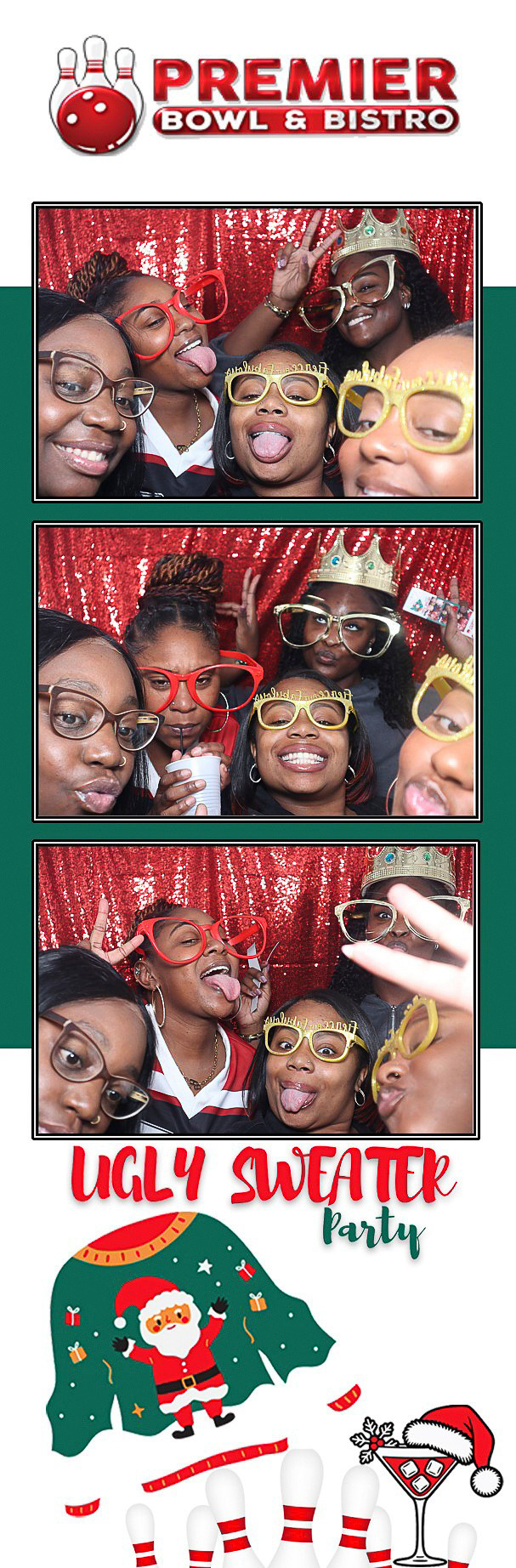 Photo booth strip with three pictures of five women wearing colorful holiday-themed glasses and accessories, posing playfully against a red sequined backdrop, with a Christmas-themed graphic and text that reads 'Ugly Sweater Party' at the bottom.