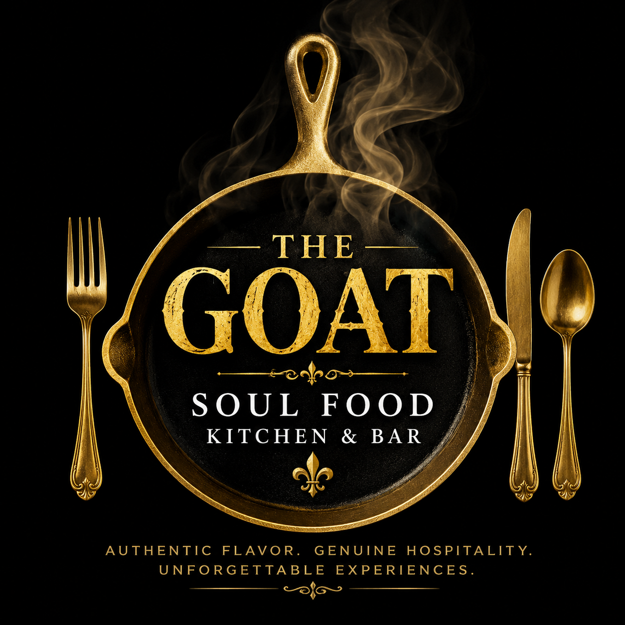 A black background with a gold-colored skillet at the center, with steam rising from it. Inside the skillet, it reads 'The GoAT Soul Food Kitchen & Bar' in gold and white text. Gold cutlery (fork, knife, spoon) are positioned on each side of the skillet. Below, gold text says 'Authentic flavor. Genuine hospitality. Unforgettable experiences.'