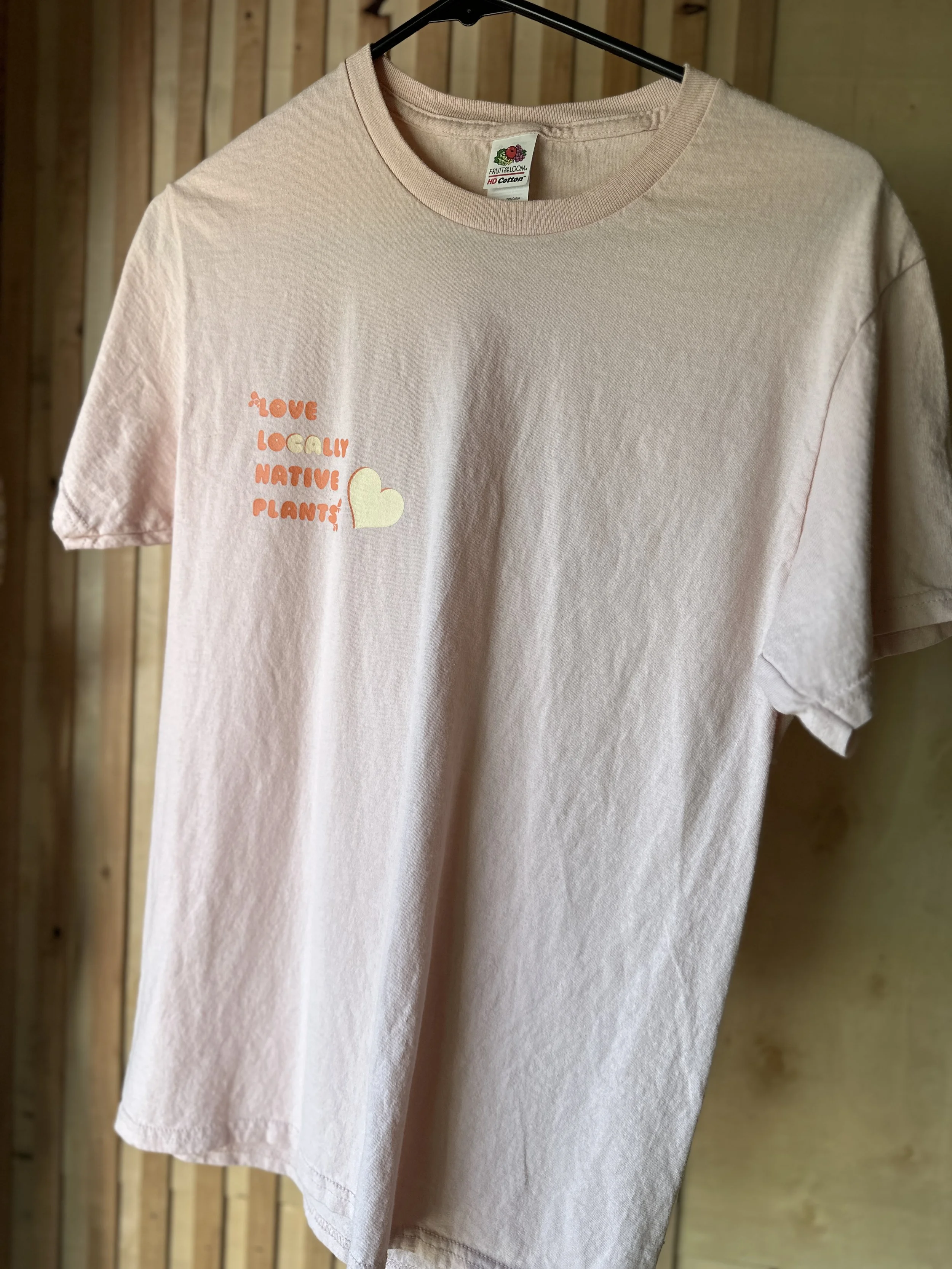Love Locally Native Plants Shirt