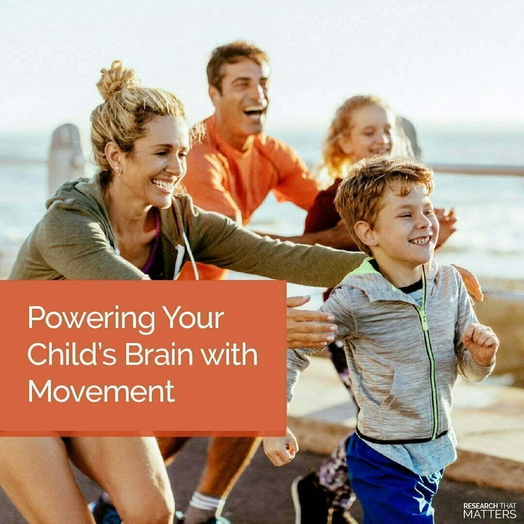 Powering Your Child's Brain with Movement.