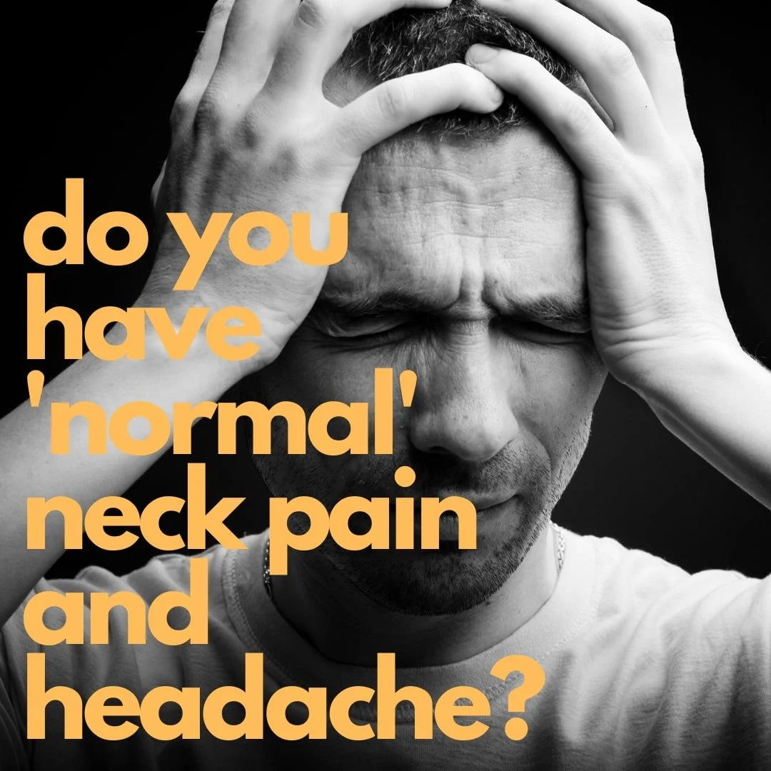 Do You Have Normal Neck Pain & Headache?