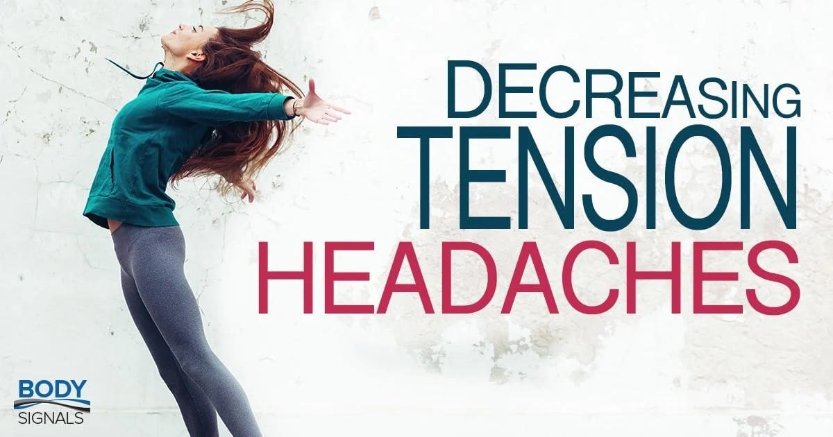 Decrease Your Tension Headaches