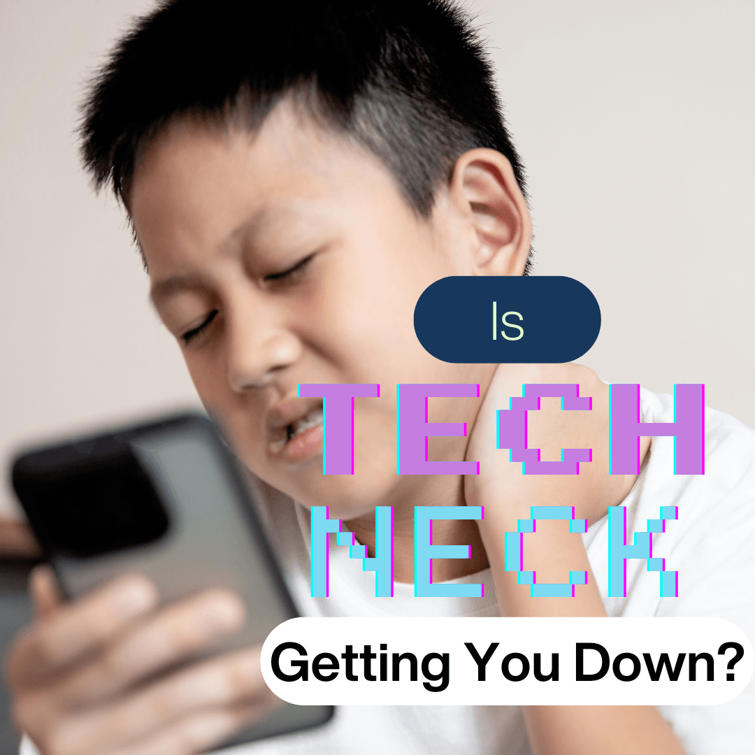Is Tech Neck Bringing You Down?