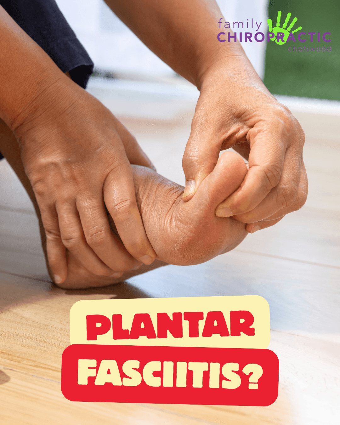 Plantar Fasciitis Chatswood | Chiropractic Heel Pain Relief | Family Chiropractic