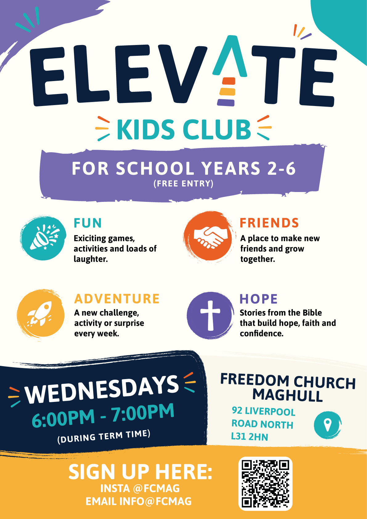 Flyer for 'Elevate Kids Club' for school years 2-6 with free entry, highlighting fun games, making friends, adventure activities, and stories from the Bible to build hope, faith, and confidence, including event details and sign-up information.