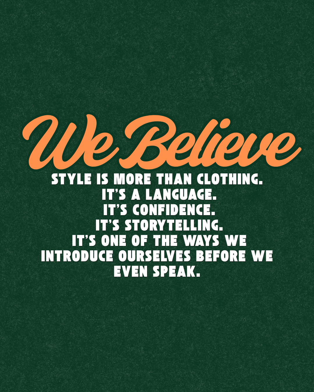 A motivational quote about style and confidence on a green textured background.