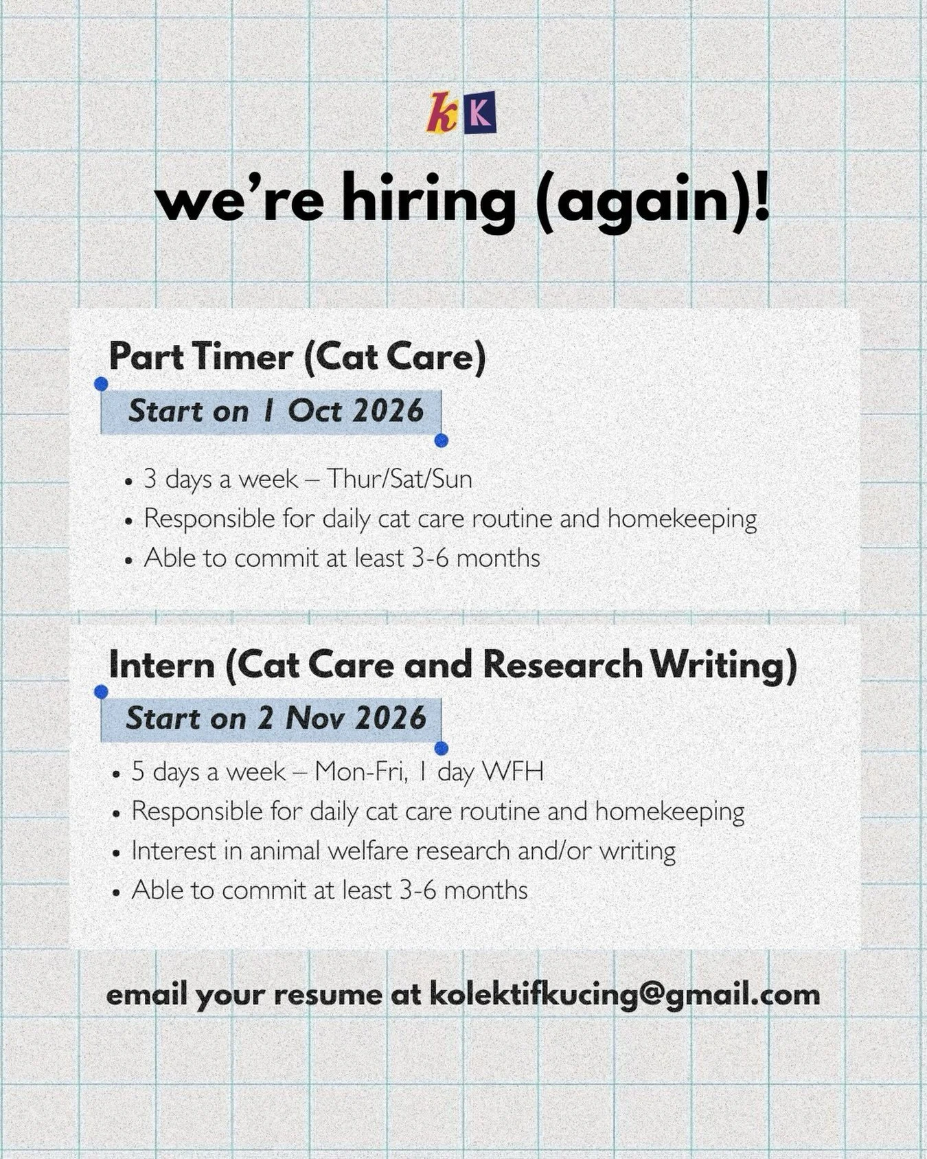 in the spirit of our office cat campaign, we are actually hiring our own pawfessonials! kolektif kucing *is* an office.. right? 🤫 instead of humans, you&rsquo;ll have up to 10 feline colleagues to deal with.

if interested, please email your cover l