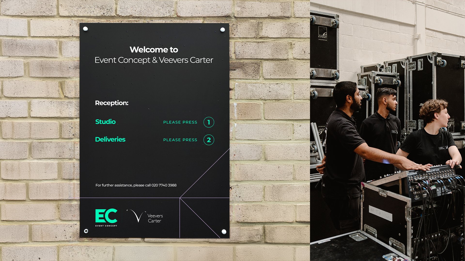 Poster on a brick wall welcomes guests to Event Concept & Veovers Carter, showing instructions to press a button for studio or deliveries, with a contact number for assistance. Beside the poster, three people in black shirts are working with audio equipment, setting up or adjusting sound gear.