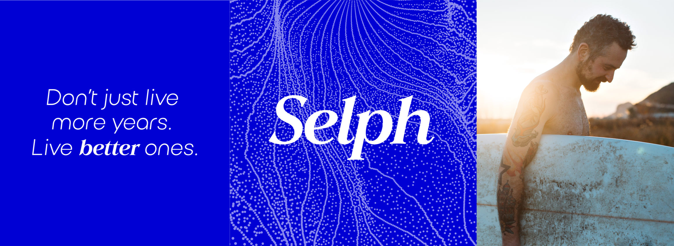 A promotional image for Seph, featuring a blue background with white dotted patterns, a quote that says, "Don't just live more years. Live better ones," and a young man with tattoos holding a surfboard in an outdoor setting during sunset.
