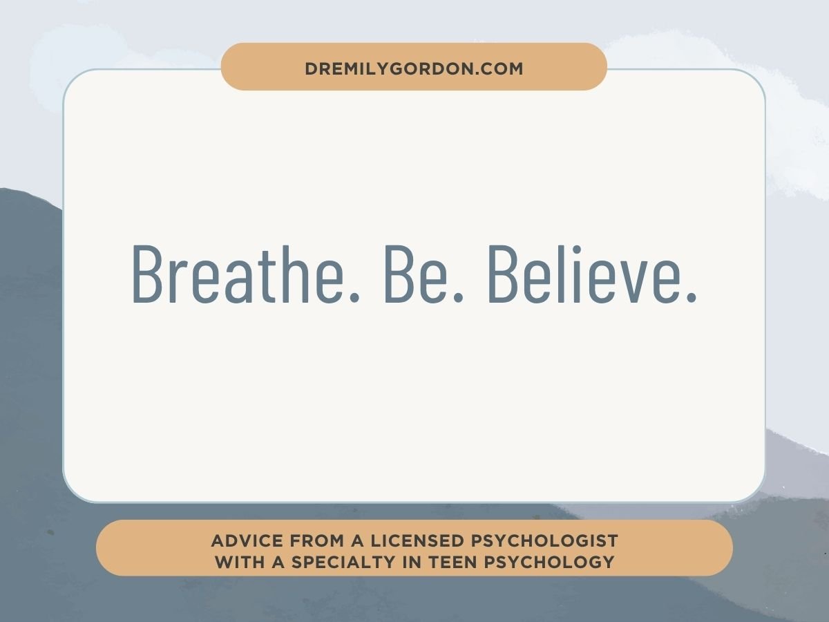 Breathe. Be. Believe.