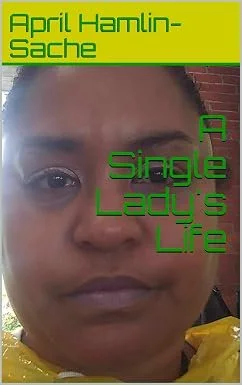 Cover of A Single Lady's Life featuring a close up of April's face