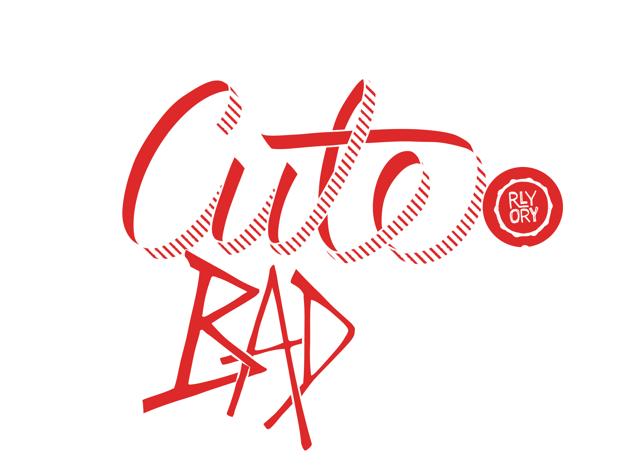 Stylized graphic of the phrase 'I'm not cute, I'm badass' with a red octagon shape containing the words 'RLY ORY' in white text.