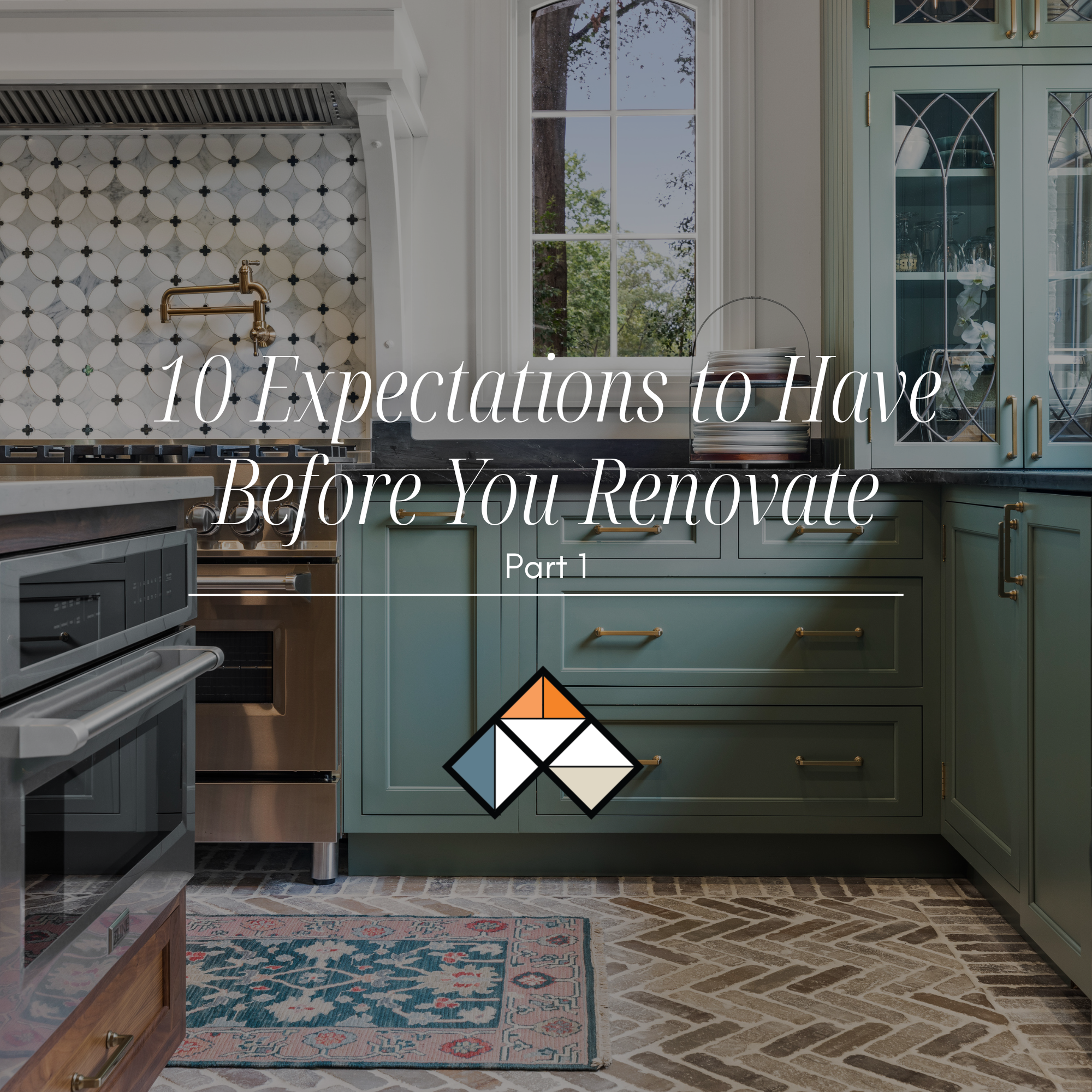 10 Expectations to Have Before You Renovate (Part 1)