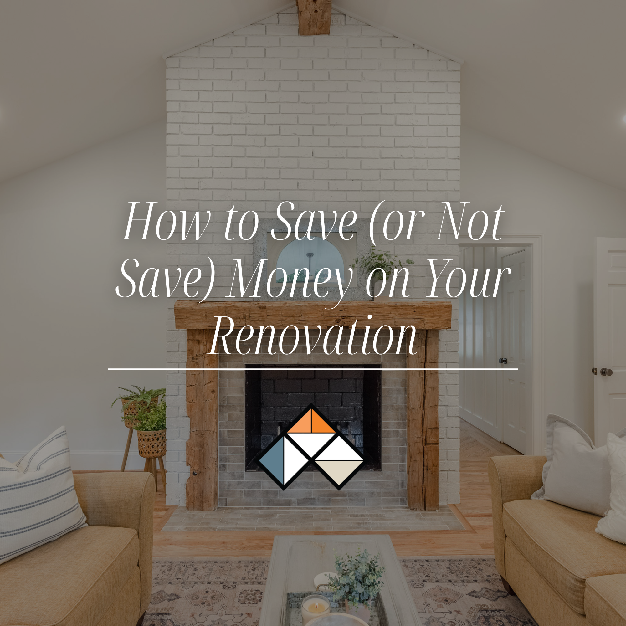 How to Save (or Not Save) Money on Your Renovation