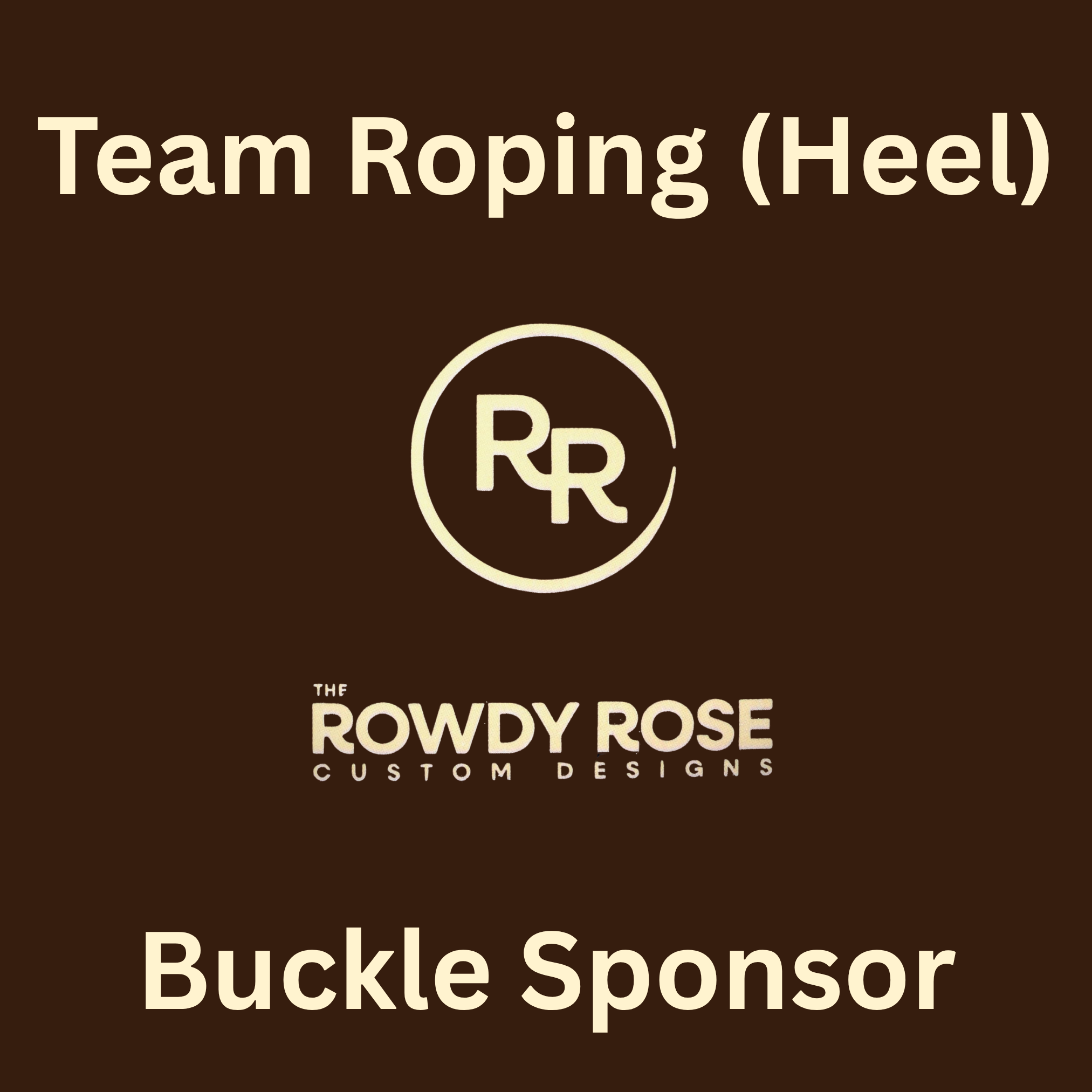 Team Roping (Heel) Buckle Sponsor