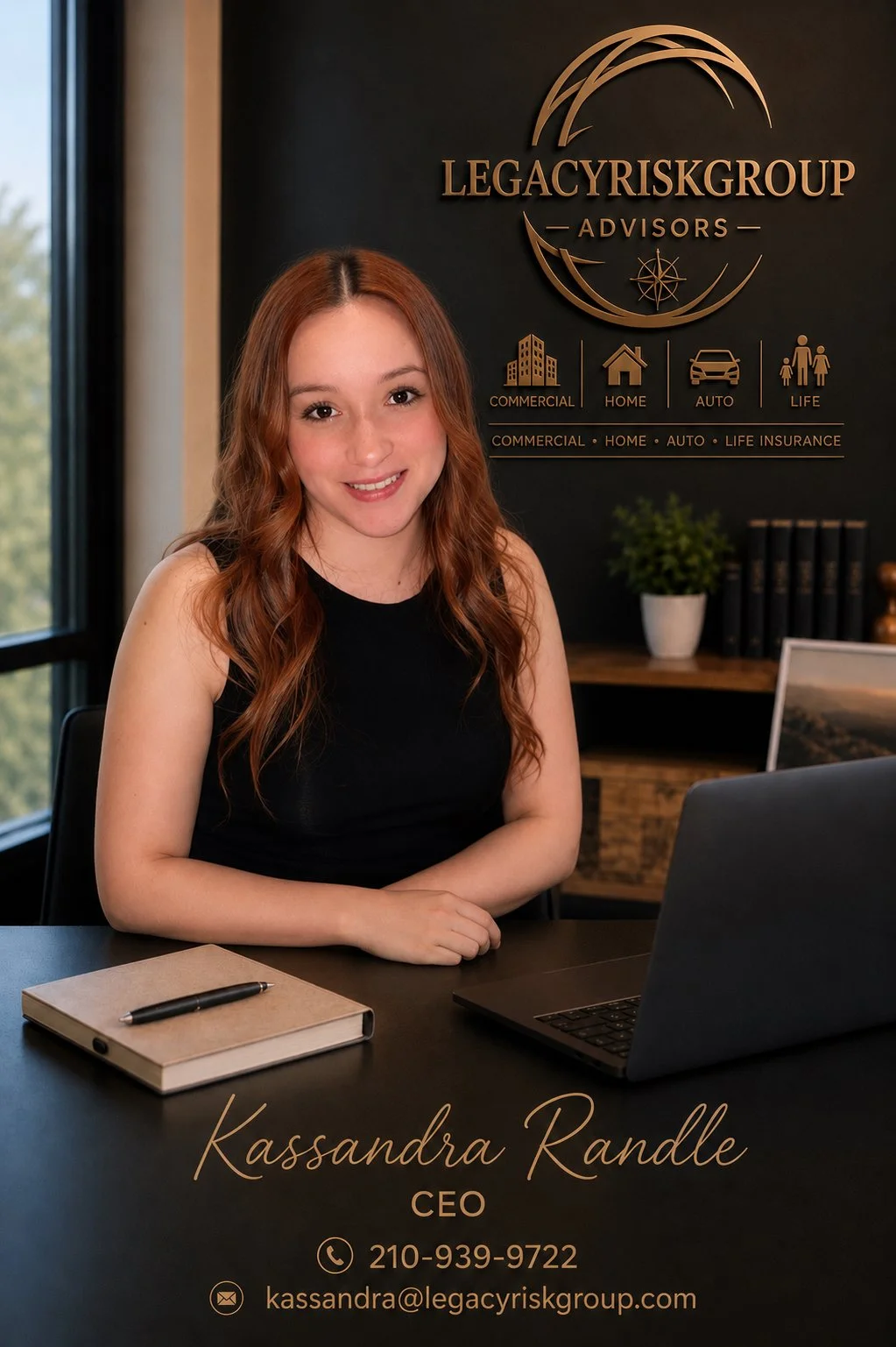 A woman with red hair sitting at a desk with a laptop, notebook, and pen, smiling at the camera. Behind her is a black wall with the "Legacy Risk Group Advisors" logo and icons for commercial, home, auto, and life insurance. Contact information for Kassandra Randle, CEO, is at the bottom.