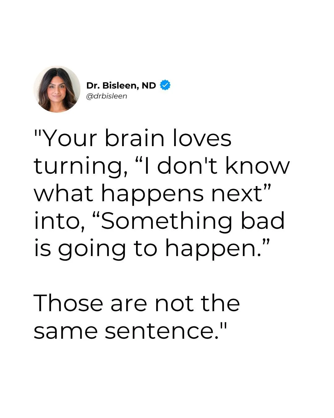 Our brains hate an information gap, so naturally they fill it with ✨the worst case scenario✨.