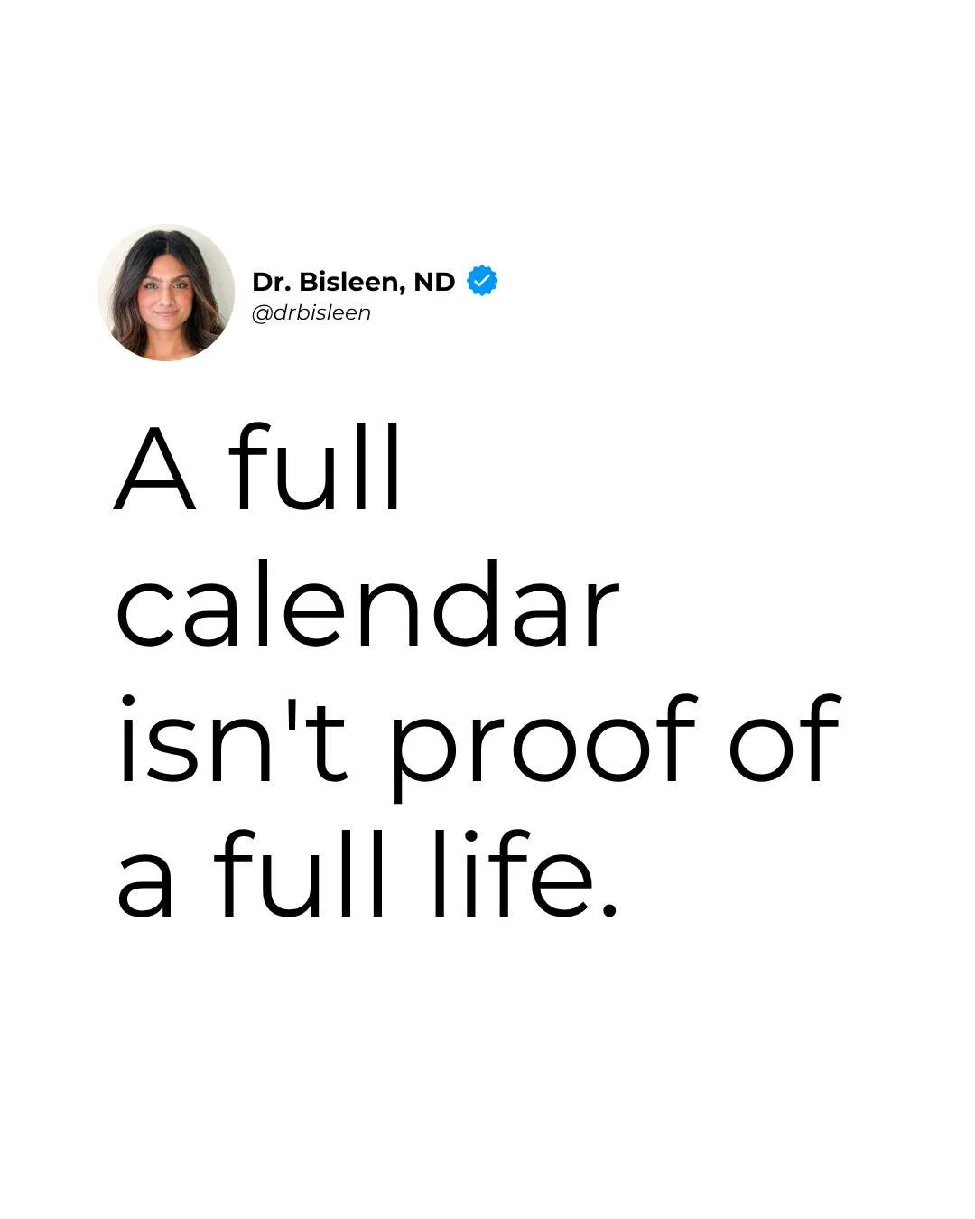 We've somehow convinced ourselves that the busier we are, the better our lives must be.

A calendar full of meetings, plans, responsibilities, and things to do makes us feel important, productive, and successful.

But here's what I want you to think 