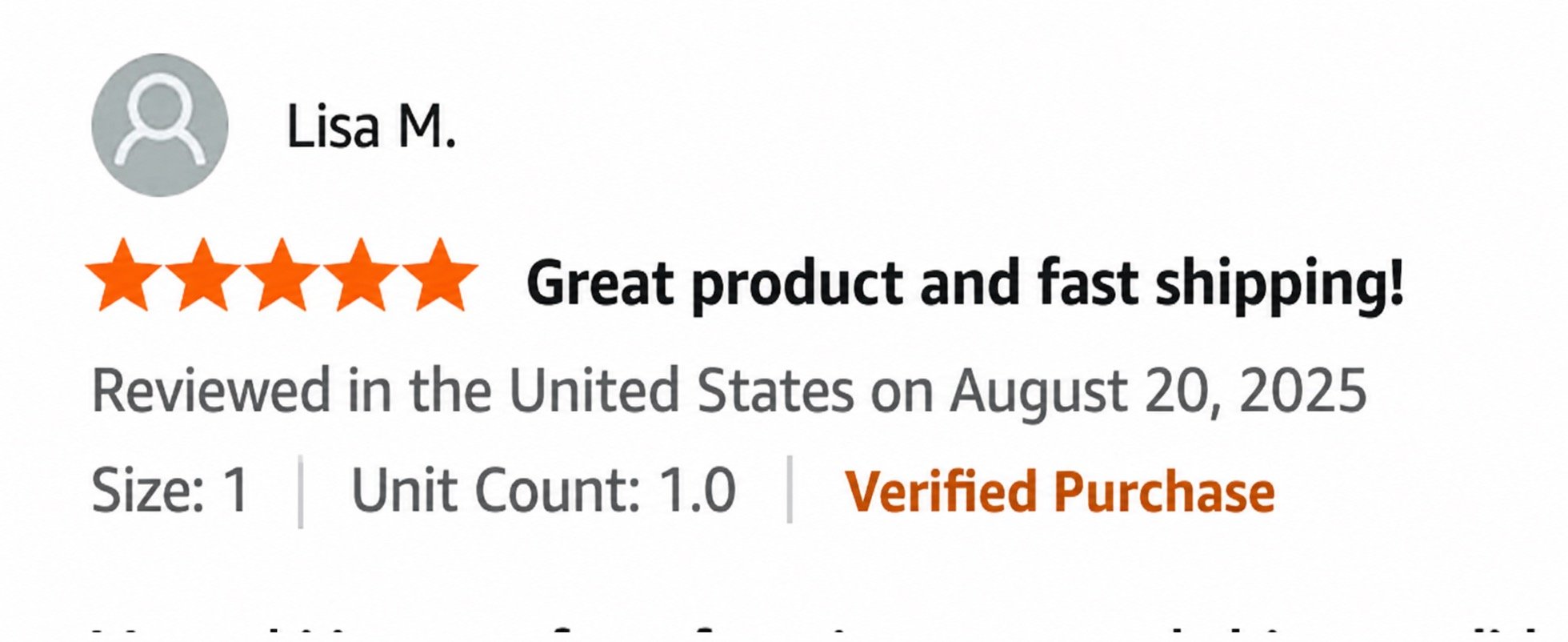Product review showing a five-star rating by Lisa M., praising the product and fast shipping. Review date August 20, 2025, size 1, unit count 1.0, marked as verified purchase.
