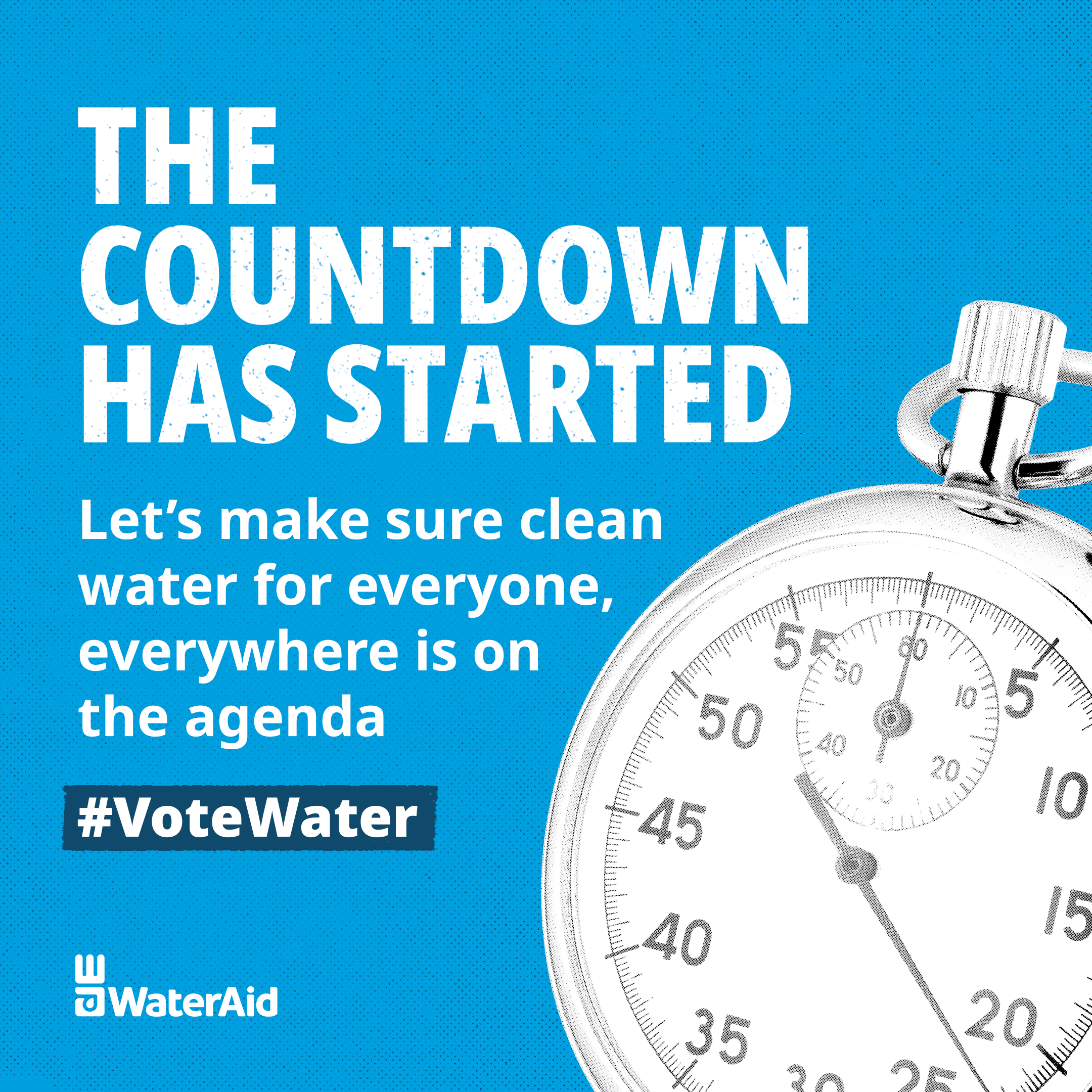 There is a social post which has a graphic of a stopwatch, with text that reads 'The countdown has started. Lets make sure clean water for everyone, everywhere is on the agenda'