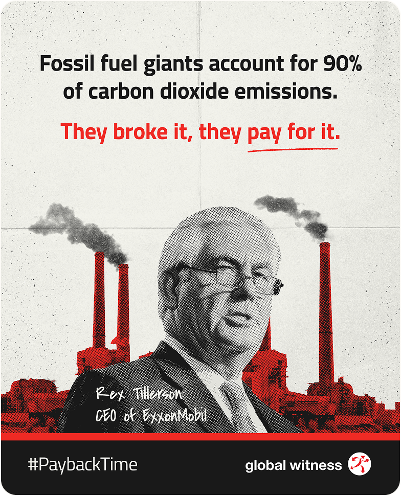 A social post which shows an image of rex tillerson, over the top of energy or power stations. Above him there is text that reads 'Fossil fuel giants account for 90% of carbon dioxide emissions. They broke it, they pay for it'