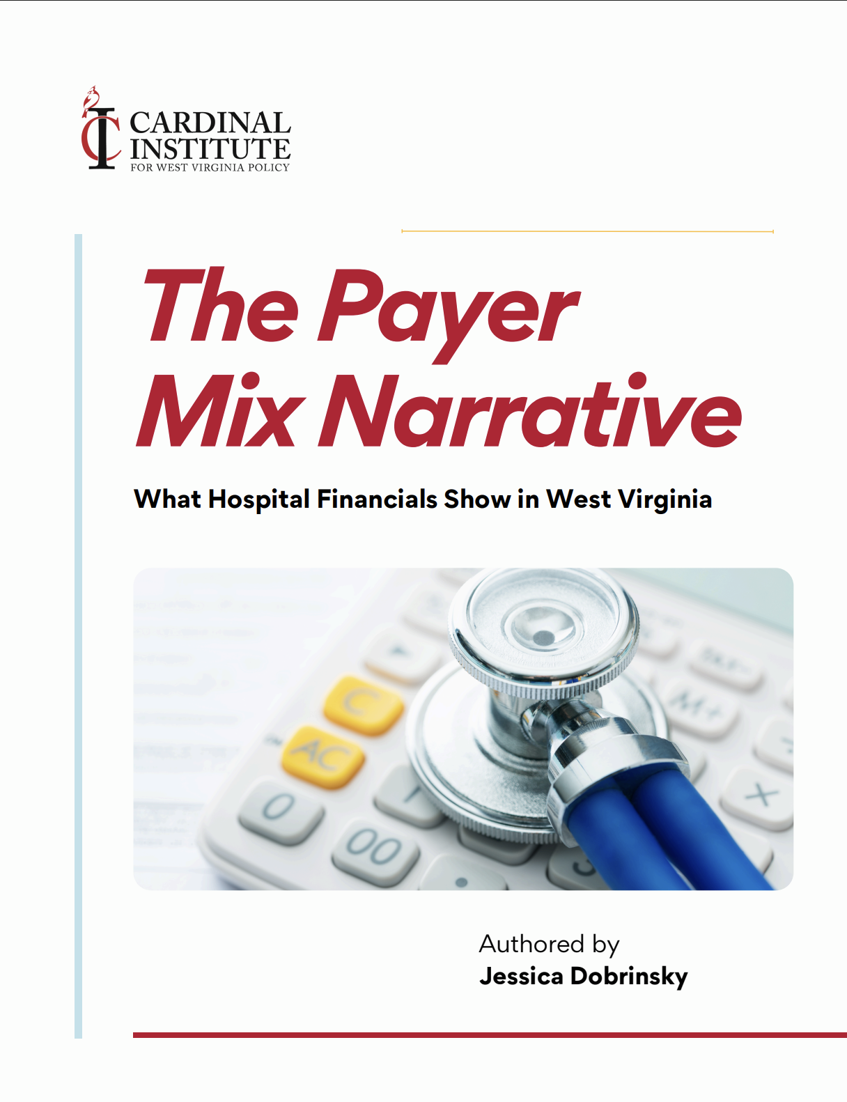 Cover page of a report titled 'The Payer Mix Narrative' with a subtitle 'What Hospital Financials Show in West Virginia'. The cover features an image of a stethoscope resting on a calculator.