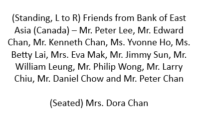 List of friends and family members, including Mr. Peter Lee, Mr. Edward Chan, Mr. Kenneth Chan, Ms. Yvonne Ho, Ms. Betty Lai, Mrs. Eva Mak, Mr. Jimmy Sun, Mr. William Leung, Mr. Philip Wong, Mr. Larry Chiu, Mr. Daniel Chow, and Mrs. Dora Chan, with Mrs. Dora Chan seated.