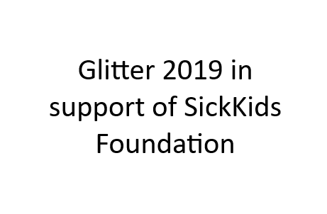 Text reading "Glitter 2019 in support of SickKids Foundation".