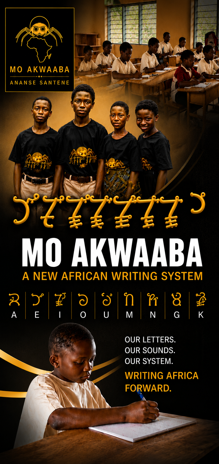 A poster showcasing Mo Akwaba, a new African writing system, with images of children in a classroom and a boy writing in a notebook, along with characters of the writing system and the motto 'Our letters. Our sounds. Our system. Writing Africa forward.'