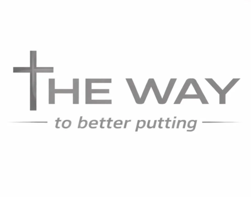 THE WAY TO BETTER PUTTING