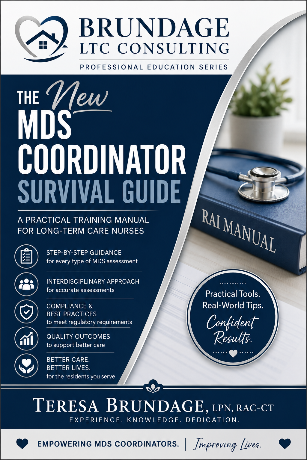 The New MDS Coordinator Survival Guide: A Practical Guide for Long-Term Care Professionals